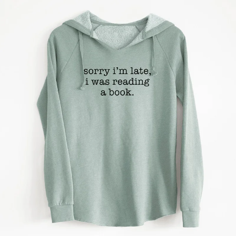 Sorry I'm Late, I Was Reading a Book - Cali Wave Hooded Sweatshirt Hoodie with Logo Branding Identity