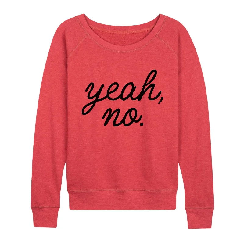 Yeah No Womens French Terry Pullover Cowl Neck Pullover