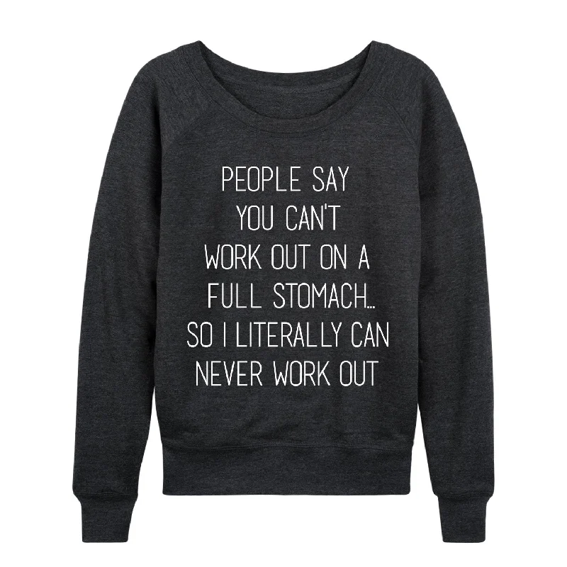 People Say Work Out Full Stomach Womens French Terry Pullover Seamless Knit Pullover